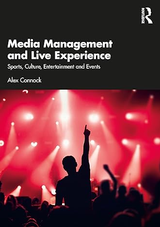 Media Management and Live Experience: Sports, Culture, Entertainment and Events - Epub + Converted {df